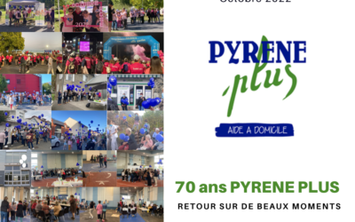 70 ANS PYRENE PLUS : un mois d’Octobre festif rempli de beaux moments !