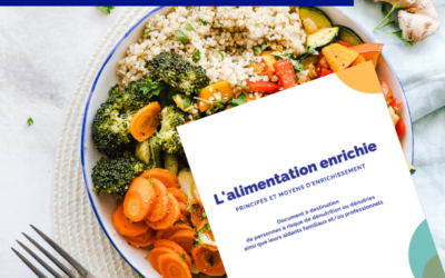 DÉNUTRITION : les principes et moyens pour enrichir l’alimentation